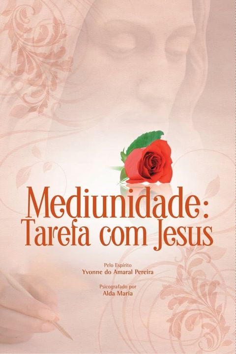 Mediunidade: tarefa com Jesus(Kobo/電子書)