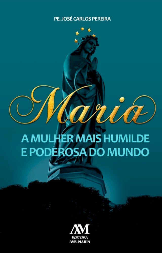  Maria, a mulher mais humilde e poderosa do mundo(Kobo/電子書)