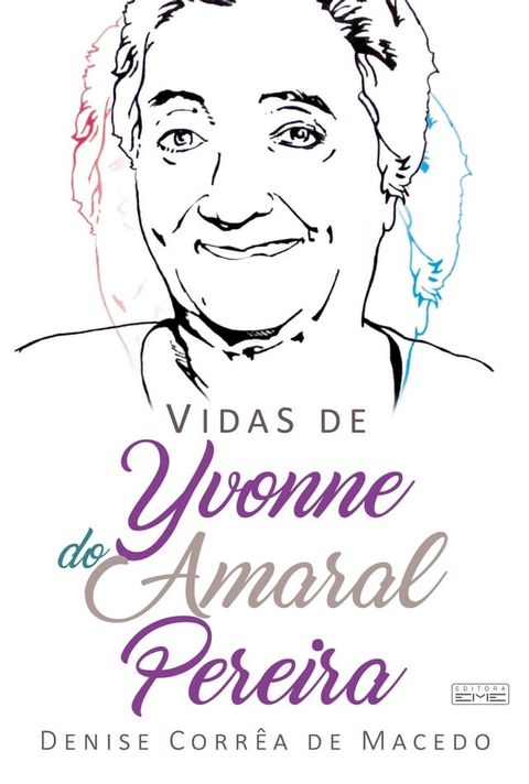 Vidas de Yvonne do Amaral Pereira(Kobo/電子書)