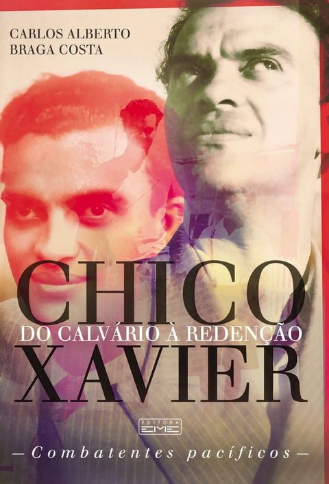 Chico Xavier - Do calv&aacute;rio &agrave; reden&ccedil;&atilde;o(Kobo/電子書)