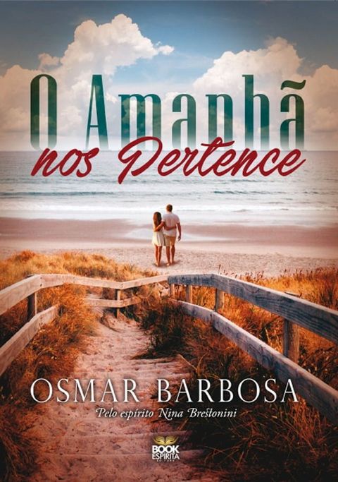 O Amanh&atilde; Nos Pertence(Kobo/電子書)