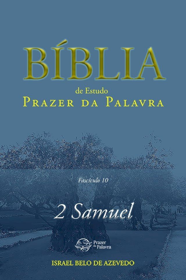  Coment&aacute;rio B&iacute;blico Prazer da Palavra, fasc&iacute;culo 10 — 2 Samuel(Kobo/電子書)