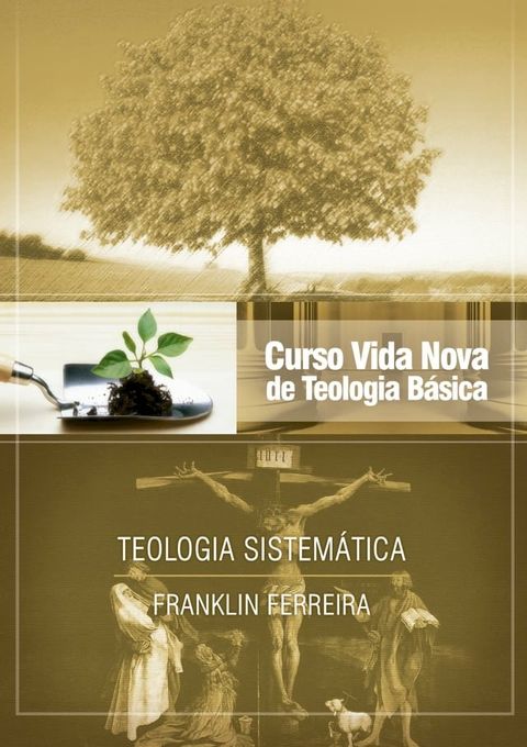 Curso Vida Nova de Teologia B&aacute;sica - Vol. 7 - Teologia Sistem&aacute;tica(Kobo/電子書)