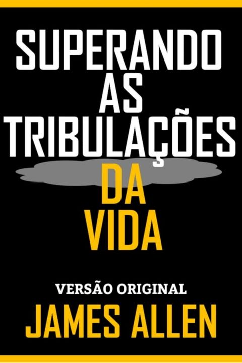 SUPERANDO AS TRIBULAÇÕES DA VIDA(Kobo/電子書)