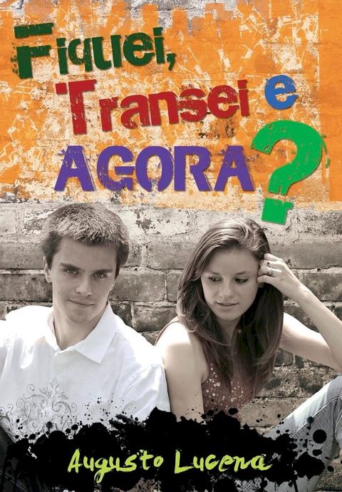 Fiquei, Transei, e Agora?(Kobo/電子書)