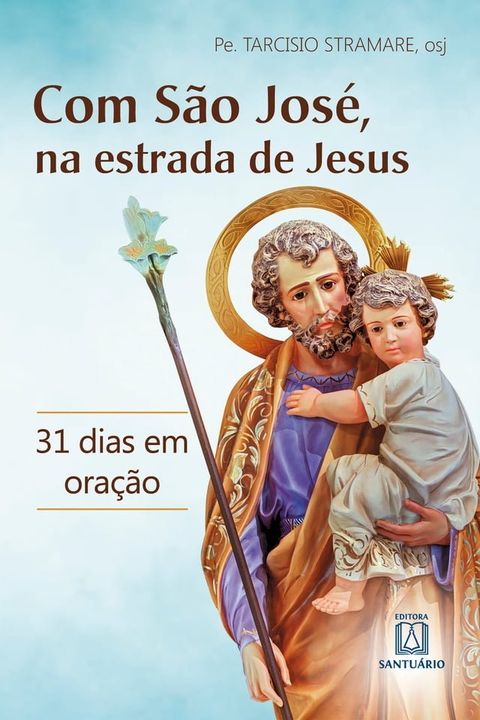 Com S&atilde;o Jos&eacute;, na estrada de Jesus(Kobo/電子書)