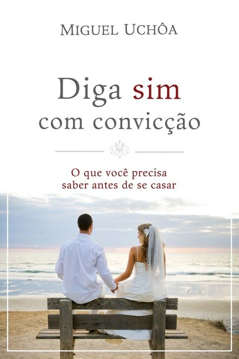 Diga sim com convicção(Kobo/電子書)