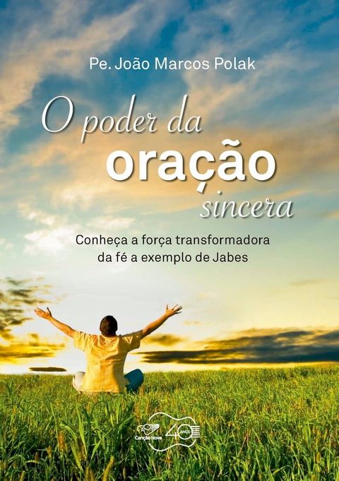 O poder da ora&ccedil;&atilde;o sincera(Kobo/電子書)