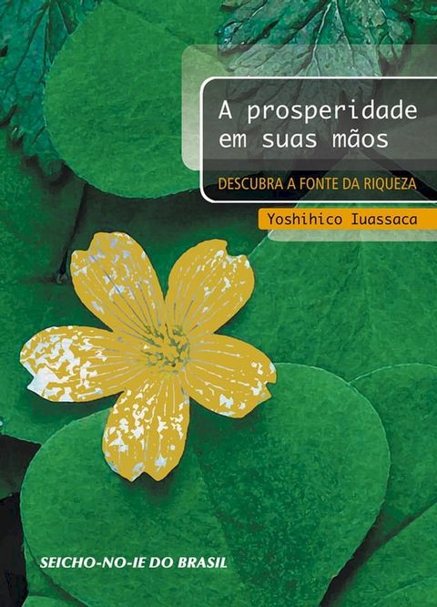 A Prosperidade em suas Mãos(Kobo/電子書)