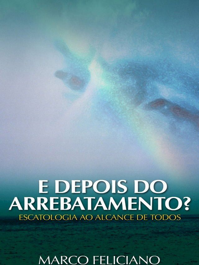  E Depois do Arrebatamento?(Kobo/電子書)