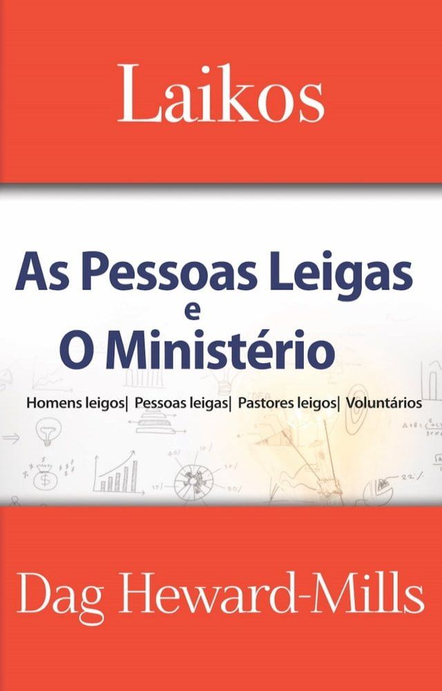  Laikos: As Pessoas Leigas E O Minist&eacute;rio(Kobo/電子書)