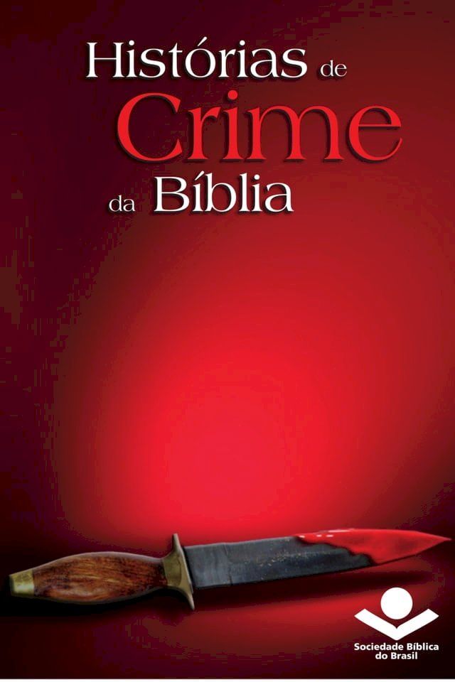  Hist&oacute;rias de crime da B&iacute;blia(Kobo/電子書)