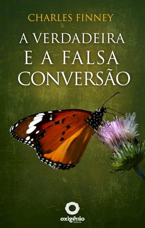 A verdadeira e a falsa convers&atilde;o(Kobo/電子書)