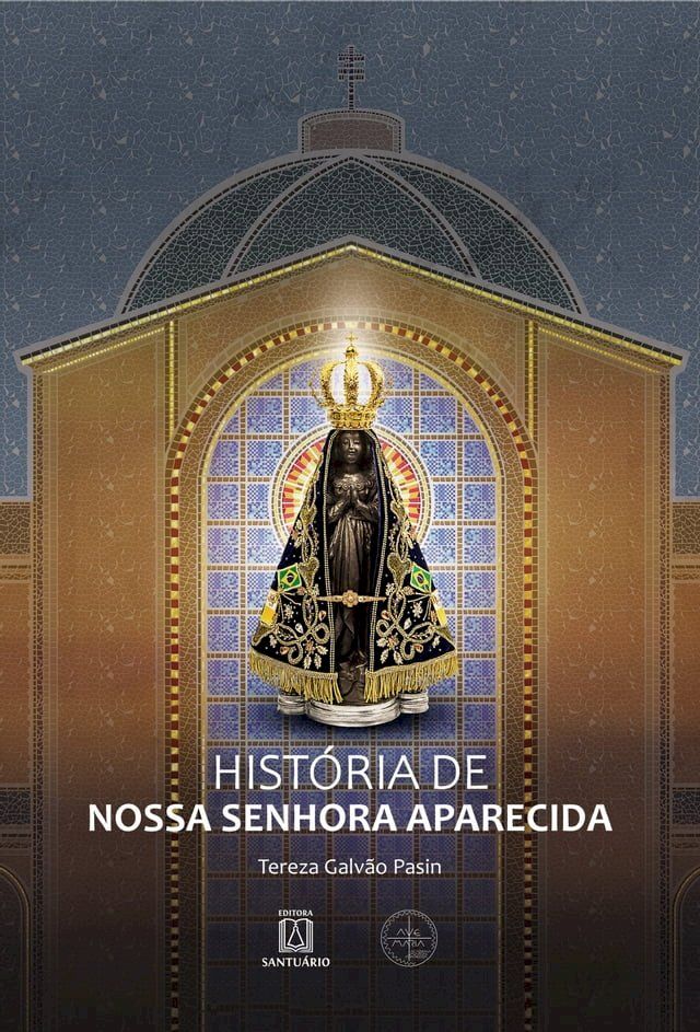  História de Nossa Senhora Aparecida(Kobo/電子書)