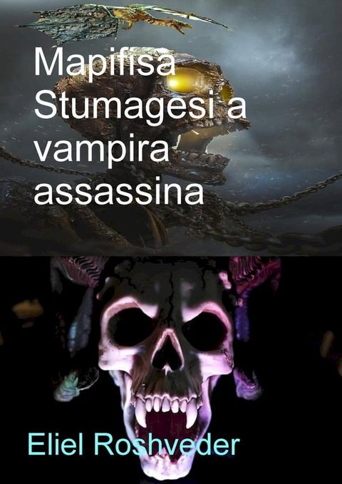 Mapifisa Stumagesi A Vampira Assassina(Kobo/電子書)