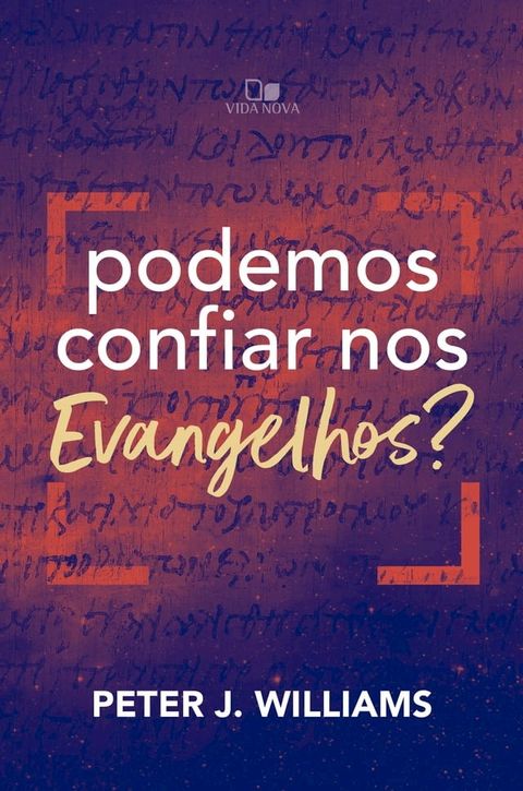 Podemos confiar nos Evangelhos?(Kobo/電子書)