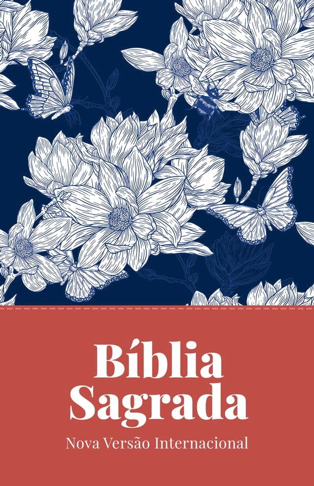  Bíblia Sagrada, NVI, Flores Jeans, Leitura Perfeita(Kobo/電子書)