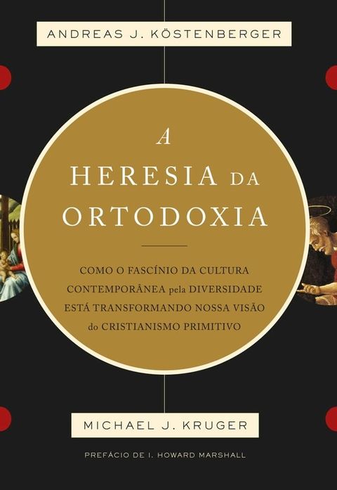 A heresia da ortodoxia(Kobo/電子書)