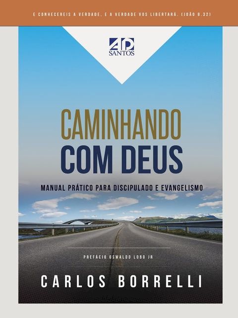 Caminhando com Deus Manual Pr&aacute;tico para Discipulado e Evangelismo(Kobo/電子書)