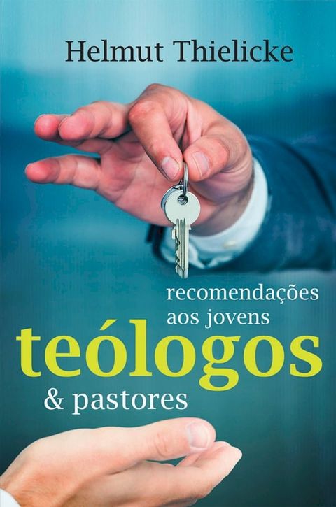 Recomenda&ccedil;&otilde;es aos jovens te&oacute;logos e pastores(Kobo/電子書)