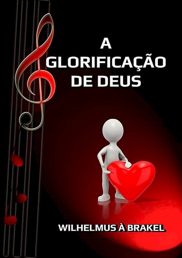  A Glorifica&ccedil;&atilde;o De Deus(Kobo/電子書)