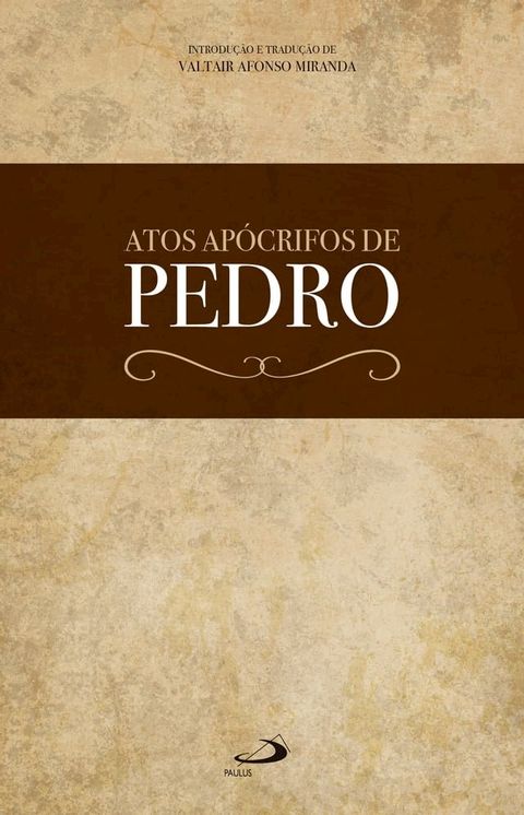 Atos ap&oacute;crifos de Pedro(Kobo/電子書)