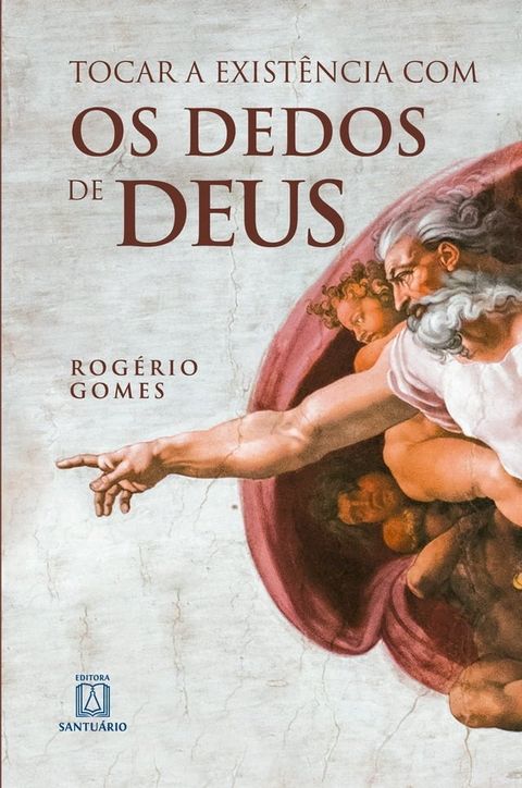 Tocar a exist&ecirc;ncia com os dedos de Deus(Kobo/電子書)