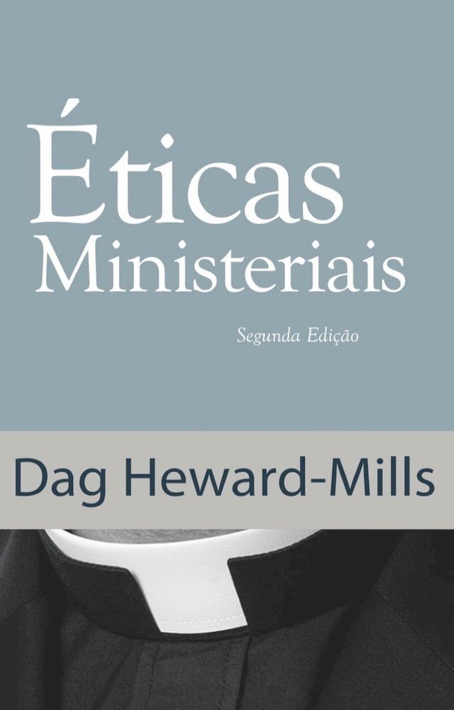  &Eacute;ticas Ministeriais (Segunda Edição)(Kobo/電子書)