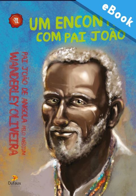 Um encontro com Pai Jo&atilde;o(Kobo/電子書)