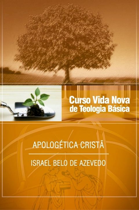 Curso Vida Nova de Teologia b&aacute;sica - Vol. 6 - Apolog&eacute;tica Crist&atilde;(Kobo/電子書)