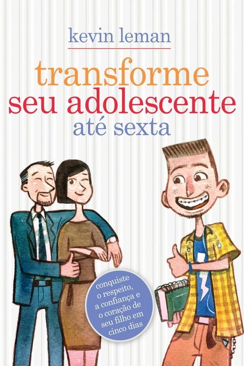 Transforme seu adolescente at&eacute; sexta(Kobo/電子書)