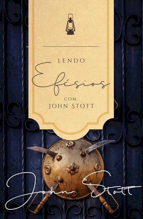 Lendo Ef&eacute;sios com John Stott&nbsp;(Kobo/電子書)