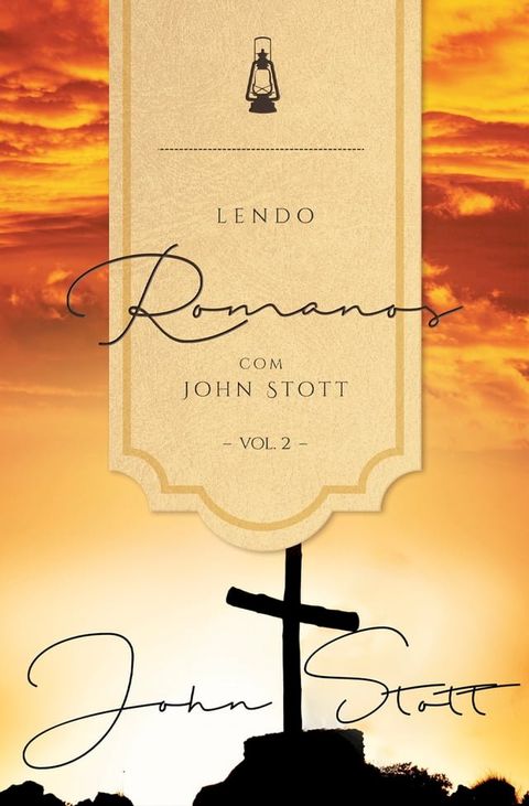 Lendo Romanos com John Stott - Vol. 2&nbsp;(Kobo/電子書)