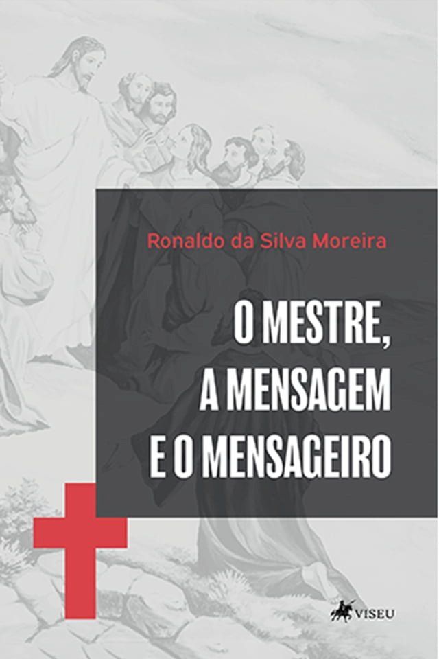  O Mestre, a Mensagem e o mensageiro(Kobo/電子書)