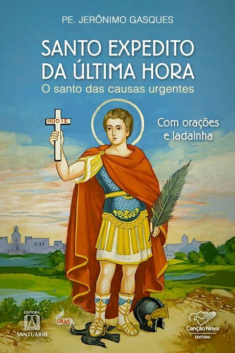 Santo Expedito da &uacute;ltima hora(Kobo/電子書)