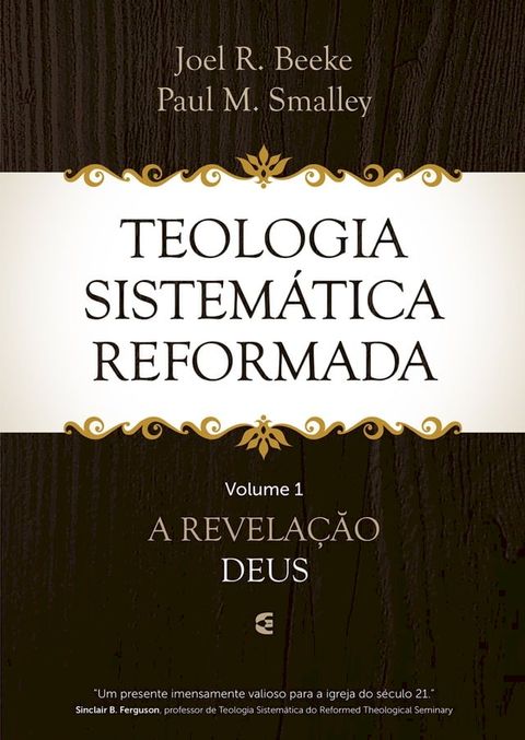 Teologia Sistem&aacute;tica Reformada - Volume 1(Kobo/電子書)