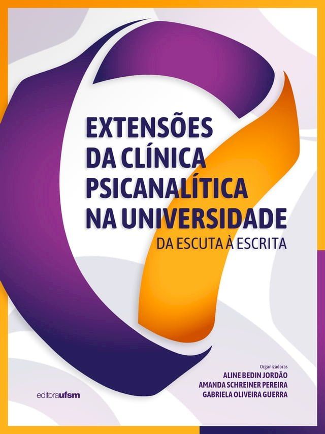  Extensões da clínica psicanalítica na universidade(Kobo/電子書)