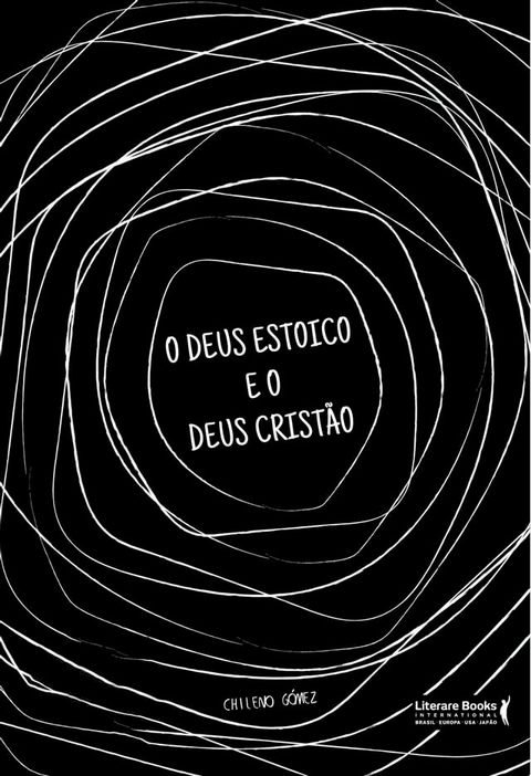 O Deus estoico e o Deus crist&atilde;o(Kobo/電子書)