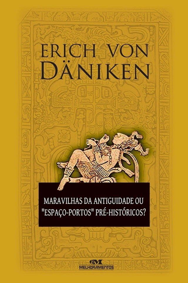  Maravilhas da Antiguidade ou "espa&ccedil;o-portos"pr&eacute;-hist&oacute;ricos?(Kobo/電子書)