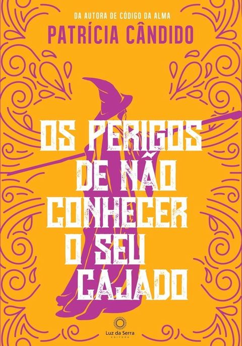 Os perigos de n&atilde;o conhecer o seu cajado(Kobo/電子書)