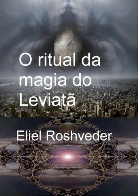 O rityual da magia do Leviatã(Kobo/電子書)