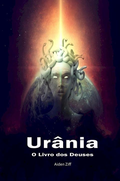 Ur&acirc;nia: O Livro dos Deuses(Kobo/電子書)