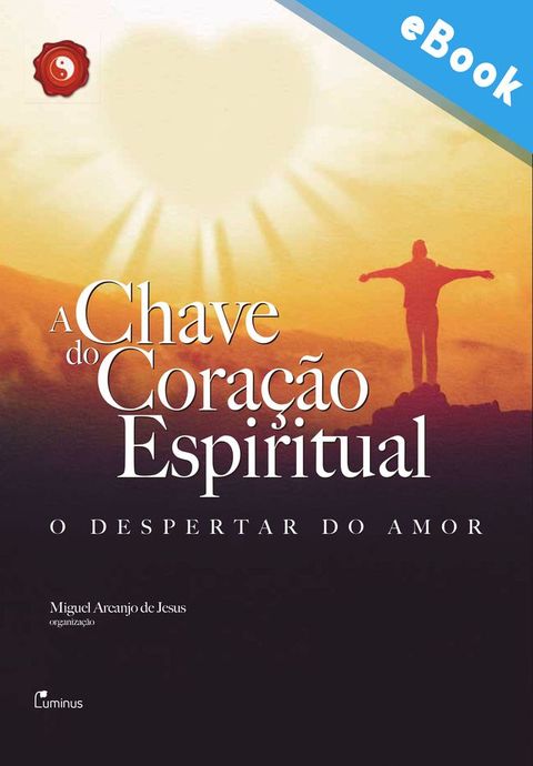 A Chave do Coração Espiritual(Kobo/電子書)