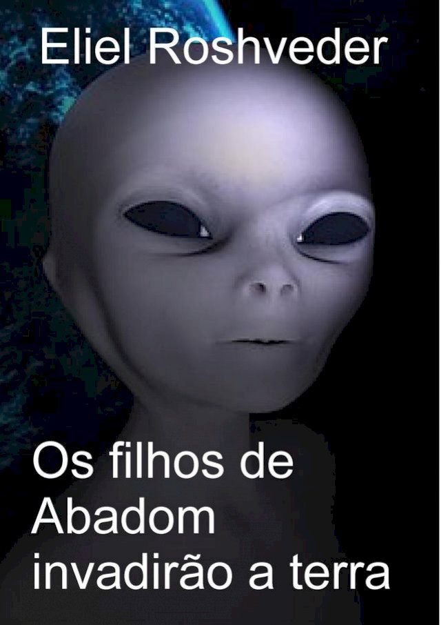  Os filhos de Abadom invadirão a terra(Kobo/電子書)