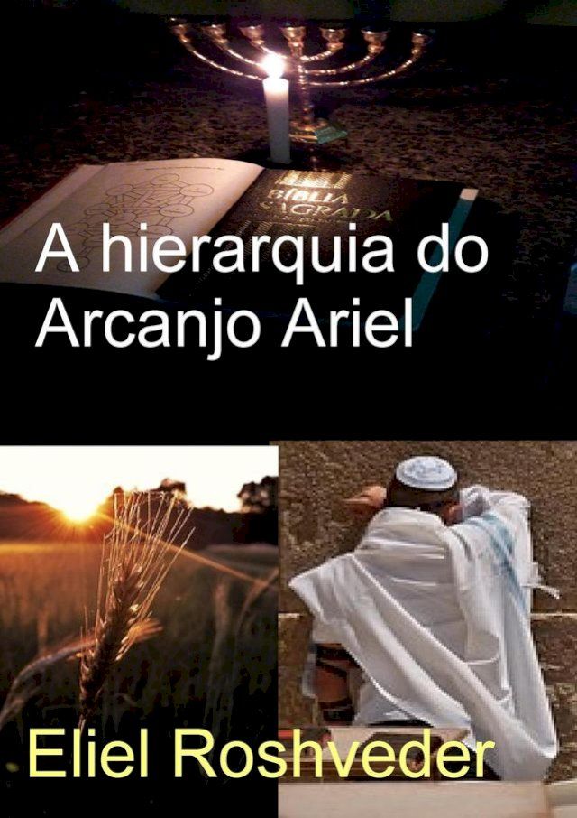  A hierarquia do Arcanjo Ariel(Kobo/電子書)