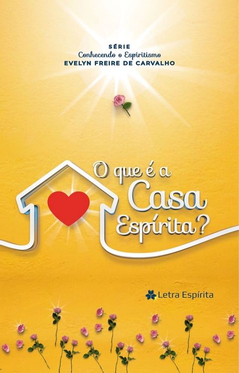 O que é a Casa Espírita?(Kobo/電子書)