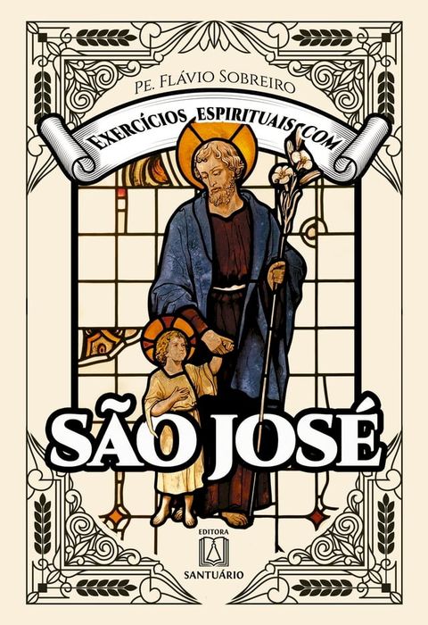 Exerc&iacute;cios espirituais com S&atilde;o Jos&eacute;(Kobo/電子書)