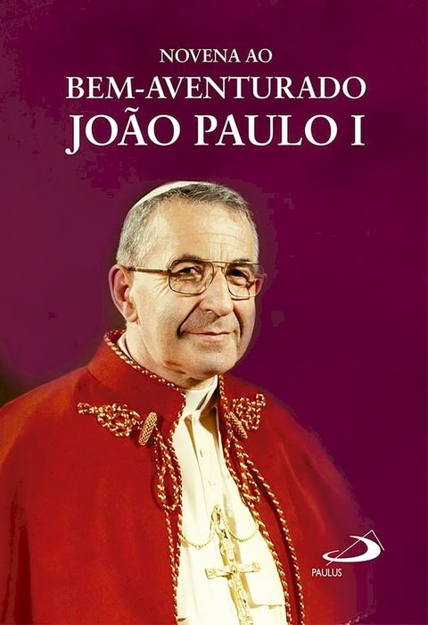 Novena ao Bem-Aventurado João Paulo I(Kobo/電子書)