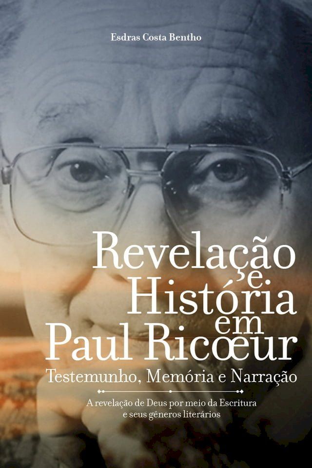  Revela&ccedil;&atilde;o e Hist&oacute;ria em Paul Ricoeur(Kobo/電子書)