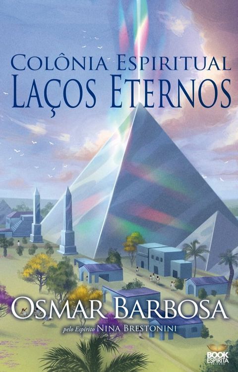 Col&ocirc;nia Espiritual La&ccedil;os Eternos(Kobo/電子書)